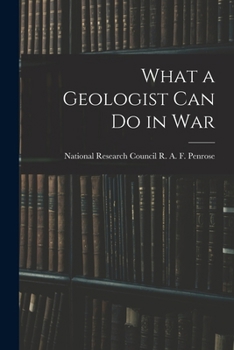 Paperback What a Geologist Can Do in War Book