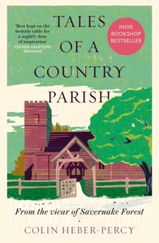 Paperback Tales of a Country Parish: From the Vicar of Savernake Forest Book