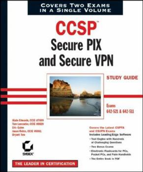 Paperback Ccsp: Secure Pix and Secure VPN Study Guide: Exams 642-521 and 642-511 Book