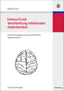 Paperback Entwurf und Verarbeitung relationaler Datenbanken [German] Book