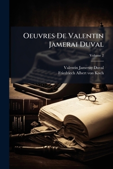 Paperback Oeuvres De Valentin Jamerai Duval; Volume 2 [French] Book