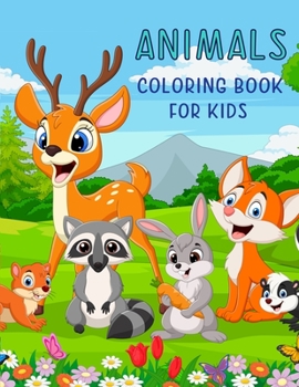 Paperback Animals Coloring Book For Kids: Cute Assorted Animals For Your Child To Color Ages 3-8 Book