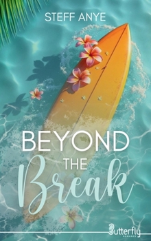 BEYOND THE BREAK