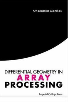 Differential Geometry in Array Processing