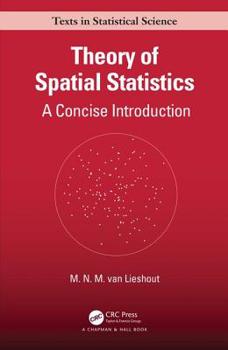 Paperback Theory of Spatial Statistics: A Concise Introduction Book