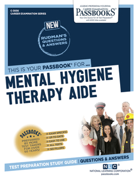 Paperback Mental Hygiene Therapy Aide (C-3056): Passbooks Study Guide Volume 3056 Book