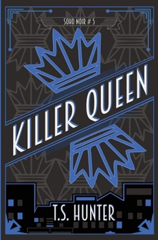 Killer Queen - Book #5 of the Soho Noir