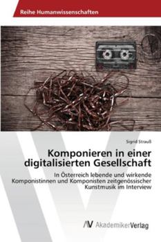Paperback Komponieren in einer digitalisierten Gesellschaft [German] Book