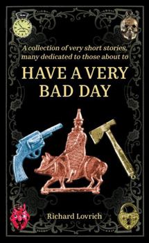Paperback Have A Very Bad Day Book