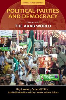 Hardcover Political Parties and Democracy, Volume V: The Arab World Book