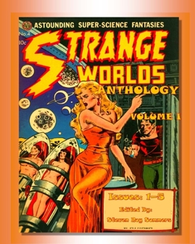 Paperback Strange Worlds Anthology: Volume I Book