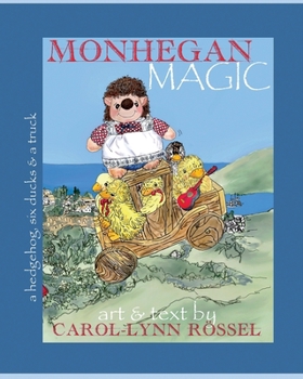Paperback Monhegan Magic: a hedgehog, six ducks & a truck: A Maine Adventure! Book