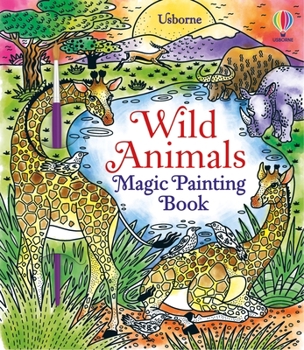 Paperback Wild Animals Magic Painting Book