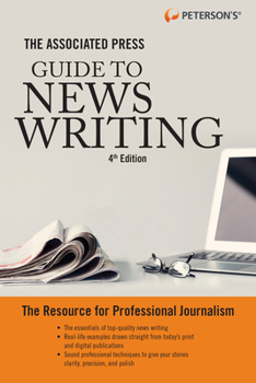 Paperback The Associated Press Guide to News Writing, 4th Edition Book