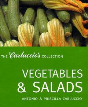 Hardcover Vegetables and Salads (The Carluccio's Collection) Book