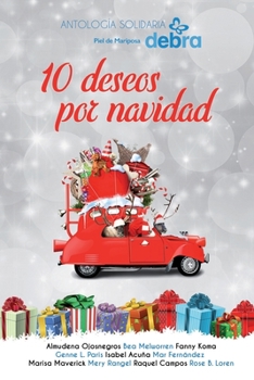 Paperback 10 deseos por Navidad: Antolog?a solidaria Piel de Mariposa Debra [Spanish] Book