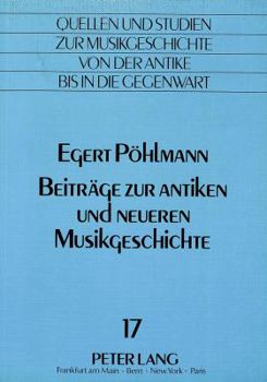 Paperback Beitraege Zur Antiken Und Neueren Musikgeschichte [German] Book