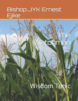 Paperback The Watchman: Wisdom Tonic Book