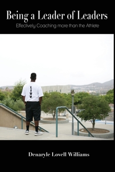 Paperback Being a Leader of Leaders (Effectively Coaching more than the Athlete) [Large Print] Book