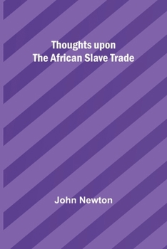 Paperback Thoughts upon the African slave trade Book