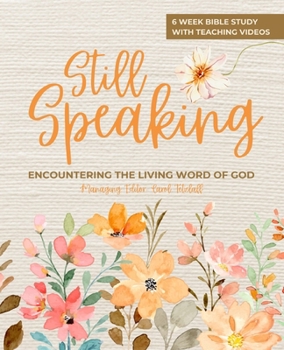 Paperback Still Speaking: Encountering the Living Word of God Book