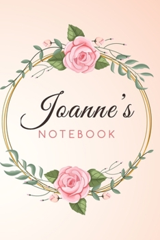 Paperback JOANNE'S Customized Floral Notebook / Journal 6x9 Ruled Lined 120 Pages School Degree Student Graduation university: JOANNE'S Personalized Name With f Book