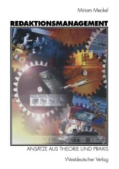 Paperback Redaktionsmanagement: Ansätze Aus Theorie Und PRAXIS [German] Book
