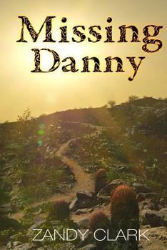 Paperback Missing Danny: Memories of a Runaway Book