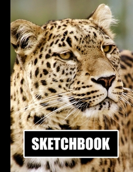 Sketchbook: Leopard Cover Design White Paper 120 Blank Unlined Pages 8.5 X 11 Matte Finished Soft Cover