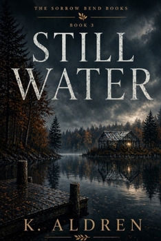 Still Water (The Sorrow Bend Books)