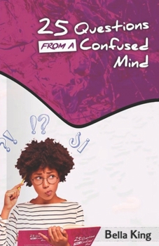 Paperback 25 Questions From a Confused Mind Book