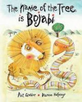 Hardcover The Name of the Tree is Bojabi Book