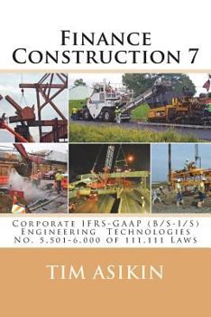 Paperback Finance Construction 7: Corporate IFRS-GAAP (B/S-I/S) Engineering Technologies No. 5,501-6,000 of 111,111 Laws Book