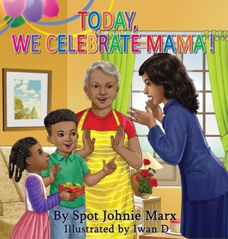 Hardcover Today We Celebrate Mama Book