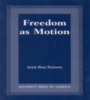 Paperback Freedom as Motion Book