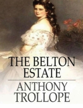Paperback The Belton Estate (Annotated) Book