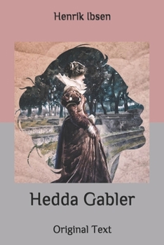 Hedda Gabler: Original Text