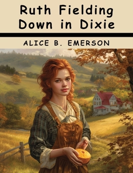 Paperback Ruth Fielding Down in Dixie Book