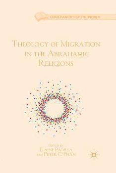 Paperback Theology of Migration in the Abrahamic Religions Book