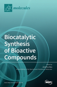 Hardcover Biocatalytic Synthesis of Bioactive Compounds Book