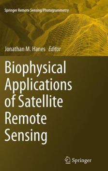 Paperback Biophysical Applications of Satellite Remote Sensing Book
