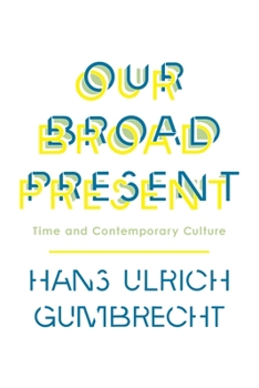 Our Broad Present: Time and Contemporary Culture - Book  of the Insurrections: Critical Studies in Religion, Politics, and Culture