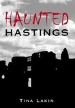 Paperback Haunted Hastings Book