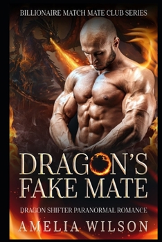 Paperback Dragon's Fake Mate: Dragon Shifter Paranormal Romance Book