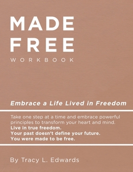 Paperback Made Free Workbook: Embrace a Live Lived in Freedom Book