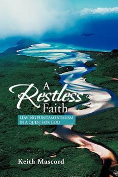 Paperback A Restless Faith: Leaving fundamentalism in a quest for God Book