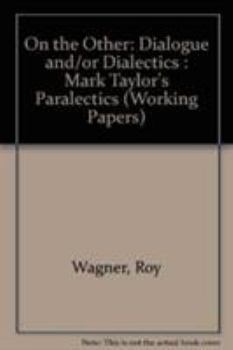 Paperback On the Other: Dialogue And/Or Dialectics: Mark Taylor's "paralectics" (Working Papers) Book