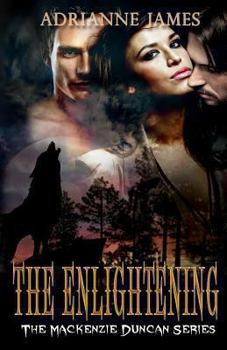 The Enlightening - Book #2 of the Mackenzie Duncan