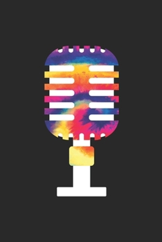 Paperback Tie Dye Microphone Notebook - Singing Gift for Singer - Microphone Journal - Microphone Diary: Medium College-Ruled Journey Diary, 110 page, Lined, 6x Book