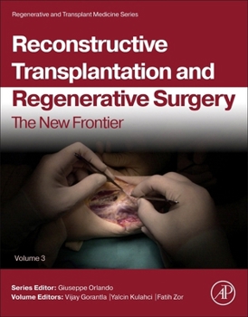 Hardcover Reconstructive Transplantation and Regenerative Surgery: The New Frontier Volume 3 Book